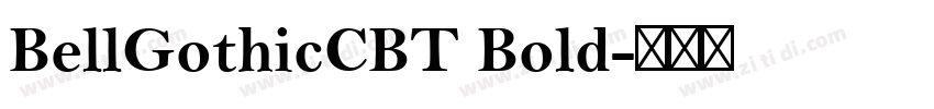BellGothicCBT Bold字体转换